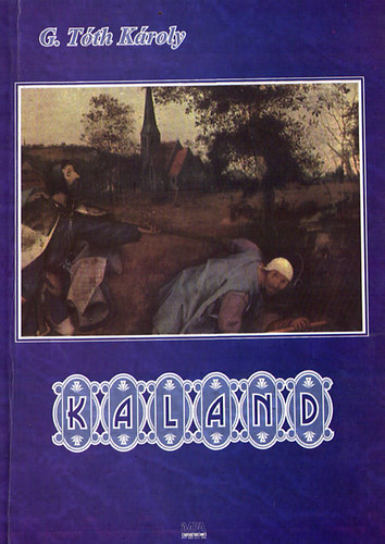 G.Tóth Károly - Kaland
