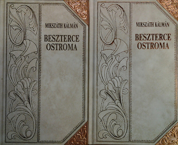Mikszth Klmn - Beszterce ostroma I-II.   ( Dszes Ktsben, a sarkokon rzpnttal)