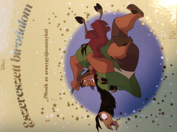 Eszeveszett birodalom - Mes�k az aranygy�jtem�nyb�l