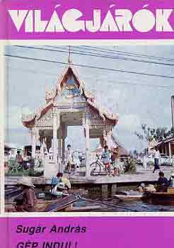 Sugár András - Gép indul!