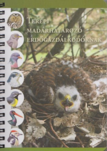 Schmidt Andr�s - Terepi Mad�rhat�roz� erd�gazd�lkod�knak