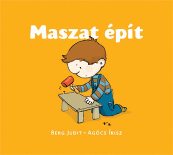 Berg Judit - Maszat épít
