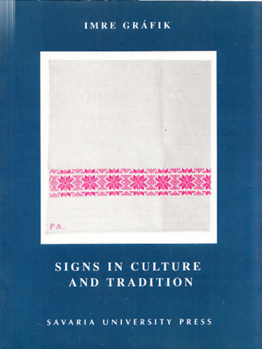 Gráfik Imre - Signs in culture and tradition