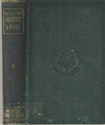 Bernstein A. - A termszet knyve II. -  Kzrdek olvasmnyok a termszettudomnyok krbl