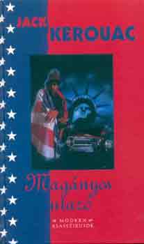 Jack Kerouac - Mag�nyos utaz�