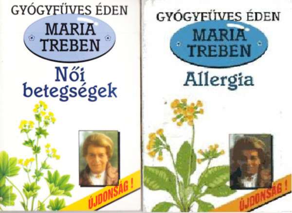 Maria Treben - N�i betegs�gek +  Allergia  (Gy�gyf�ves �den 2 db. k�tet )