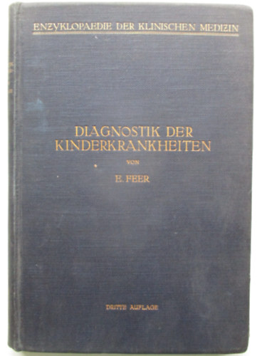 E. Feer - Diagnostik der Kinderkrankheiten