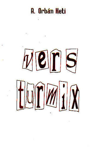A. Orbán Keti - Vers turmix