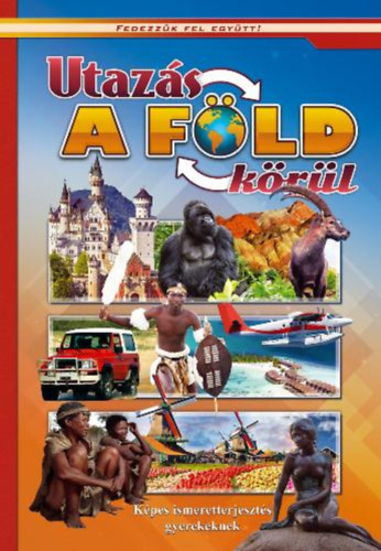 Utazs a Fld krl (Fedezzk fel egytt!)