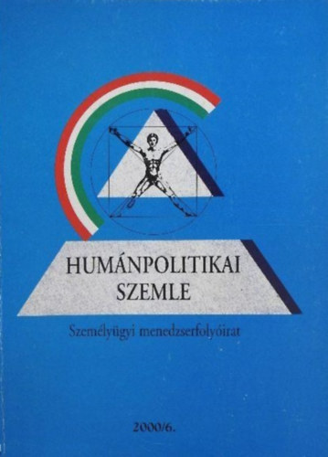 Humnpolitikai Szemle 2000. jnius, XI. vfolyam 6. szm - Szemlygyi menedzserfolyirat