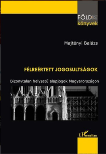 Majt�nyi Bal�zs - F�lre�rtett jogosults�gok
