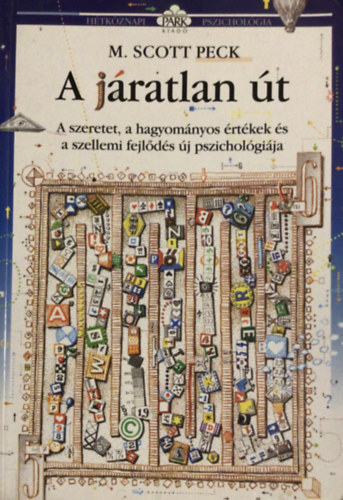 M. Scott Peck - A j�ratlan �t