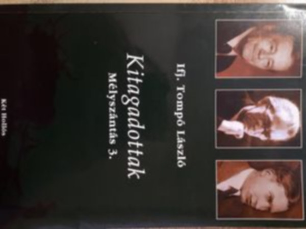 Ifj. Tompó László - Kitagadottak - Mélyszántás 3.