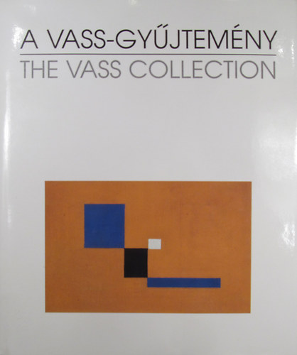 Sk  Csaba - A Vass-gyjtemny - The Vass Colletcion