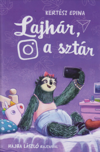 Kertész Edina - Lajhár, a sztár