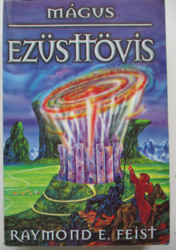 Raymond E. Feist - Ezsttvis