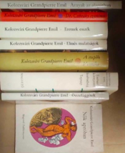 Kolozsv�ri Grandpierre Emil - 8 db Kolozsv�ri Grandpierre Emil k�nyv : - N�k apr�ban - Dr.Csibr�ky szerelmei - Eretnek essz�k - Elm�s mulats�gok - A szepl�s Veronika - Emberi k�rnyezet, Szabads�g, tegnap - �sszef�gg�sek - �rnyak az alag�tban -