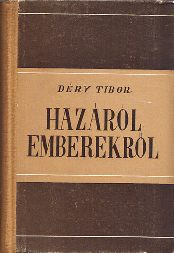 D�ry Tibor - Haz�r�l,emberekr�l
