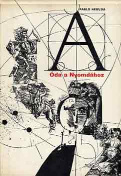 Pablo Neruda - Óda a nyomdához