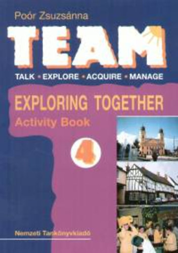 Po�r Zsuzs�nna - Team 4. - Activity Book