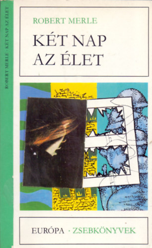 Ford�t� Gera Gy�rgy Robert Merle - K�t nap az �let