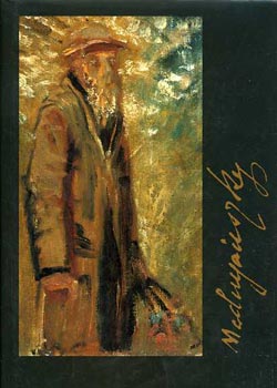 Markója Csilla (szerk.) - Mednyánszky László (1852-1919) - magyar nyelvű (Kiállítás a Magyar Nemzeti Galériában 2003. október 14. - 2004. február 8.)