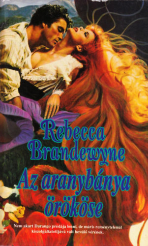 Rebecca Brandewyne - Az aranybnya rkse