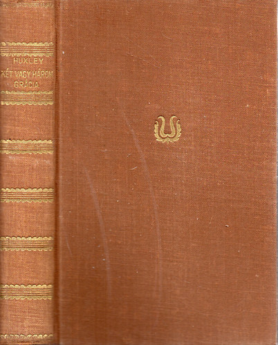 Aldous Huxley - K�t vagy h�rom gr�cia - Spencer b�csi
