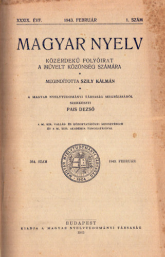 Pais Dezs�  (szerk) - Magyar Nyelv 1943-44. teljes �vfolyamok egybek�tve