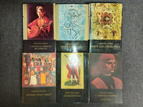 Passuth L�szl� - Passuth L�szl� k�nyvcsomag (7 m� 6 k�tetben): A mantuai herceg muzsikusa / Eml�k �s folytat�s / N�gy sz�l erd�lyben / H�tszer v�gott mez� / S�rk�nyfog / Lombard kast�ly - Lag�n�k