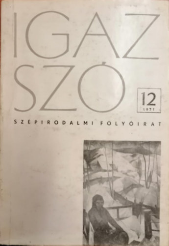 Igaz sz - Szpirodalmi folyirat - 1971/12