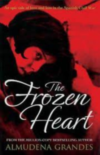Almudena Grandes - The frozen heart