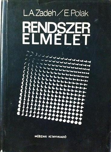 L.A. Zadeh; E. Polak - Rendszer elmlet