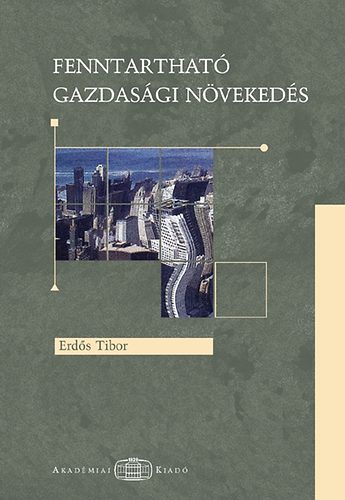 Erdős Tibor - Fenntartható gazdasági növekedés