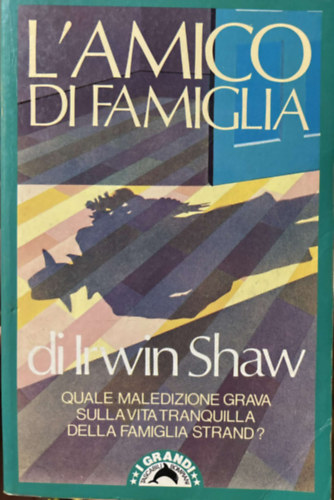 Irwin Shaw - L'Amica di Famiglia