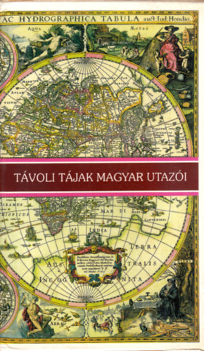 T�voli t�jak magyar utaz�i I-VI.