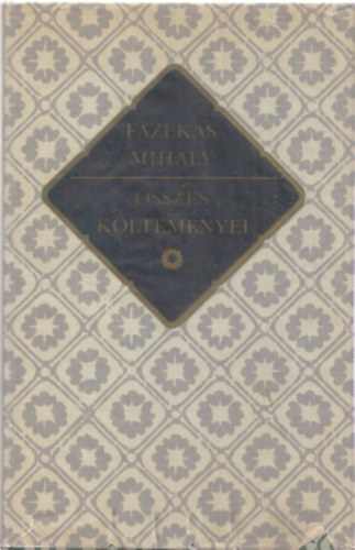 Fazekas Mih�ly - Fazekas Mih�ly �sszes k�ltem�nyei