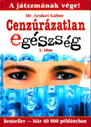Dr. Lenkei Gbor - Cenzrzatlan egszsg 1. rsz
