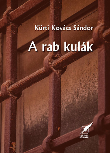 Krti Kovcs Sndor - A rab kulk