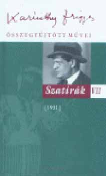 Karinthy Frigyes - Szat�r�k VII.