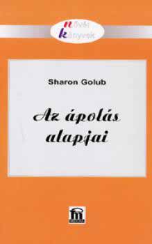 Sharon Golub - Az ápolás alapjai