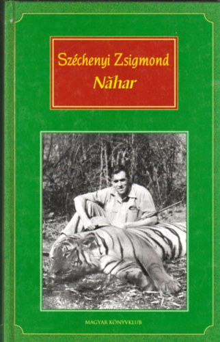 Sz�chenyi Zsigmond - Nahar - Indiai �tinapl�