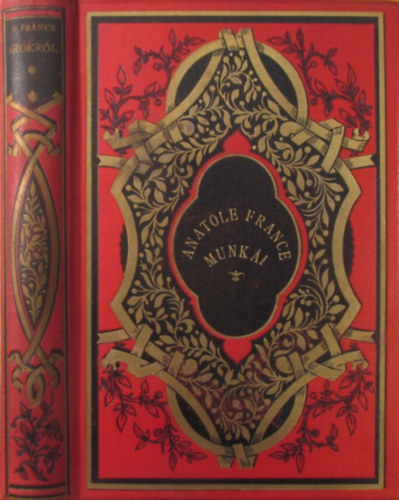 Anatole France - Irókról (Írókról)