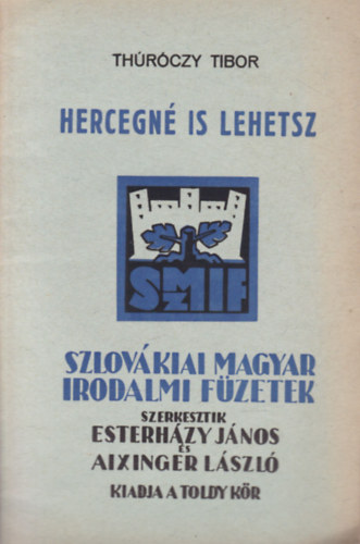 Thrczy Tibor - Hercegn is lehetsz (Szlovkiai magyar irodalmi fzetek)
