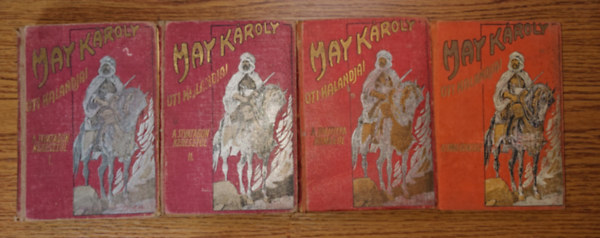 May K�roly - 4 k�tet / 3 m� a May K�roly �tikalandjai c�m� k�nyvsorozatb�l: A sivatagon kereszt�l-kasul, A datolya hon�b�l, Az inka �r�ks�ge
