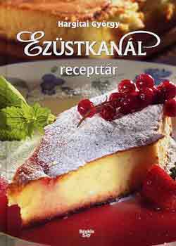 Hargitai György - Ezüstkanál (recepttár)