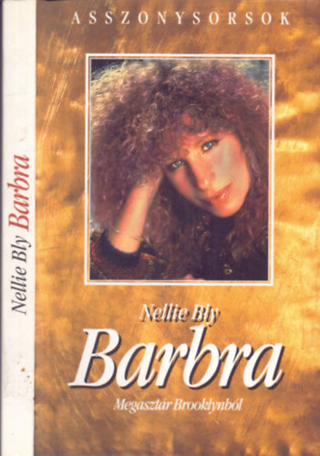 Nellie Bly - Barbra - Megaszt�r Brooklynb�l
