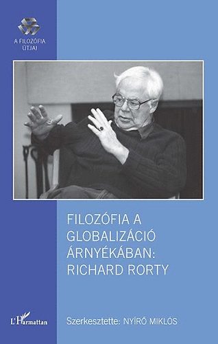 Filozófia a globalizáció árnyékában: Richard Rorty
