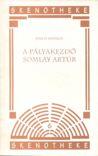 Kich Katalin - A plyakezd Somlay Artr