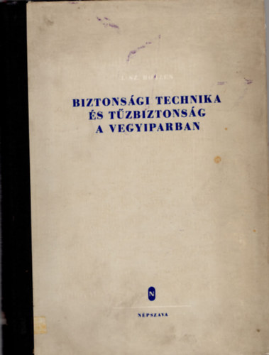 Dr. Dry Istvn Rnyi Ervin  (ford.) - Biztonsgi technika s tzbiztonsg a vegyiparban